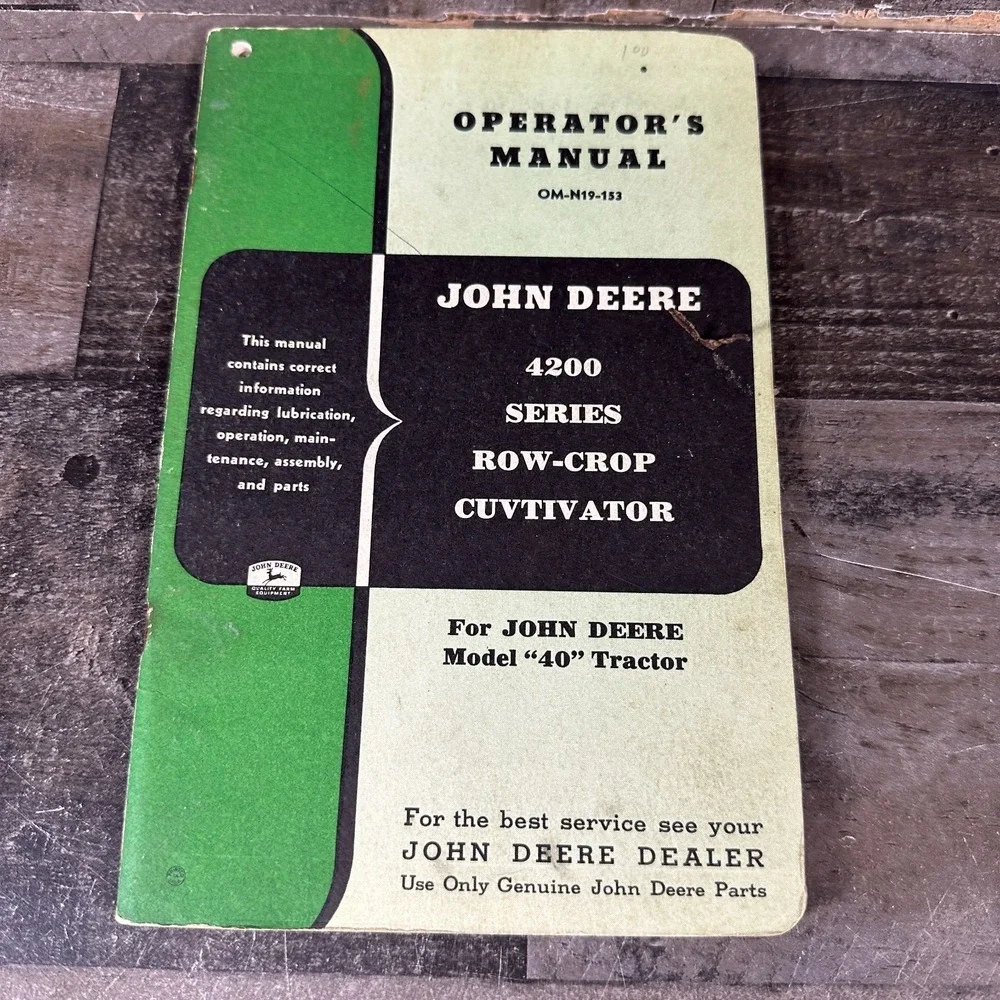 JOHN DEERE 4200 Series R.C. CULTIVATOR OPERATORS MANUAL OM-N19-153 JD 40